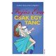 Csak egy tánc   14.95 + 1.95 Royal Mail